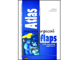 Microsurgical flaps atlas with surgical techniques Konstantin G. Abalmasov